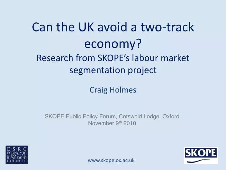 can the uk avoid a two track economy research from skope s labour market segmentation project