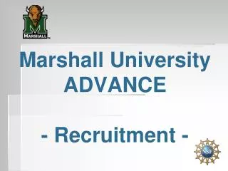 Marshall University ADVANCE - Recruitment -