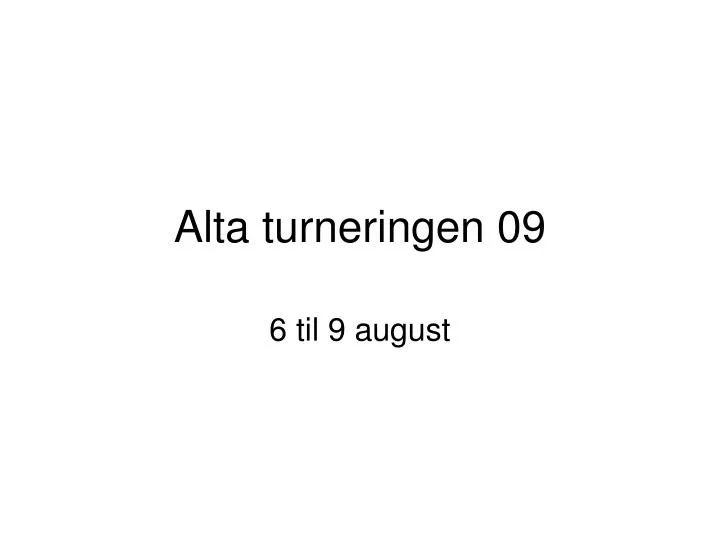 alta turneringen 09