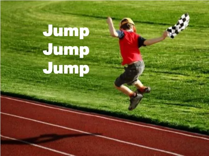 jump jump jump