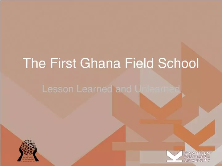 the first ghana field school