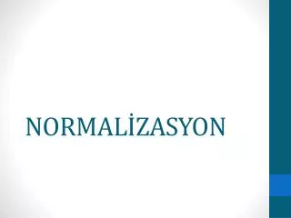 NORMALİZASYON