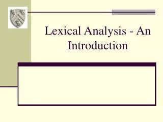 Lexical Analysis - An Introduction