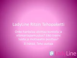 LadyLine Ritzin Tehopaketti