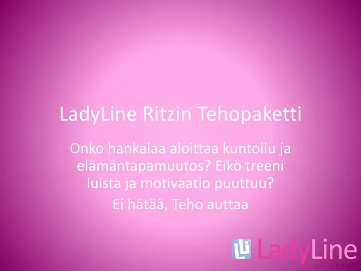 ladyline ritzin tehopaketti