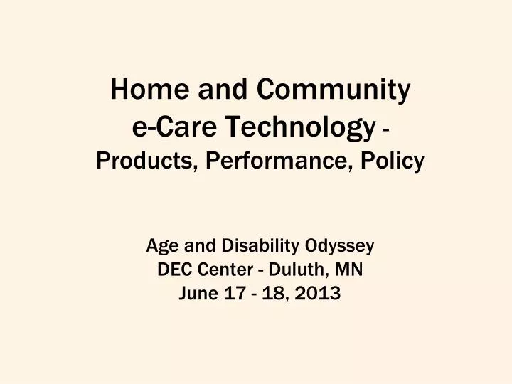 home and community e care technology products performance policy