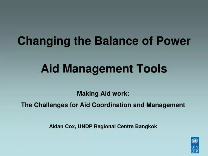 changing the balance of power aid management tools