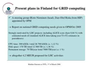 Present plans in Finland for GRID computing