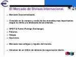 El Mercado de Divisas Internacional. - slide 1