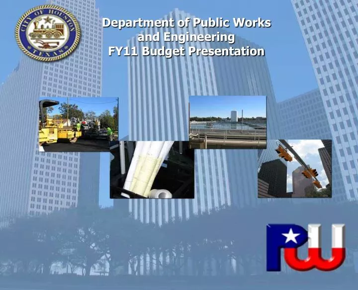 department of public works and engineering fy11 budget presentation