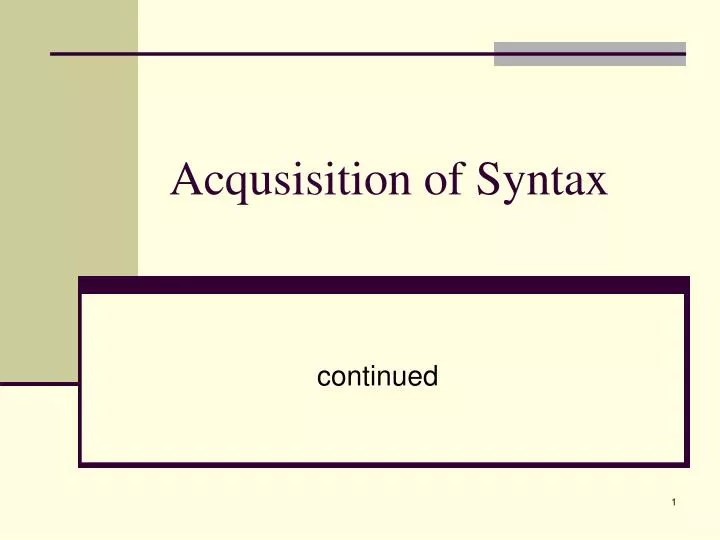 acqusisition of syntax