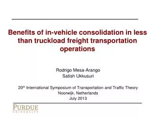 Benefits of in-vehicle consolidation in less than truckload freight transportation operations