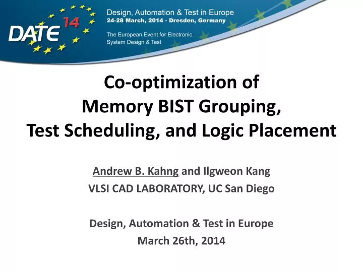 co optimization of memory bist grouping test scheduling and logic placement