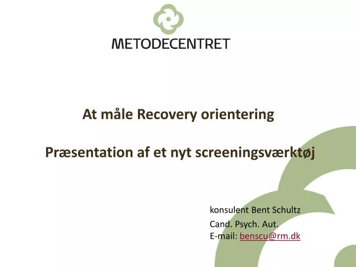 at m le recovery orientering pr sentation af et nyt screeningsv rkt j