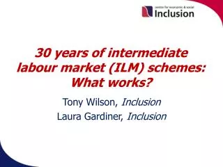 30 years of intermediate labour market (ILM) schemes: What works?