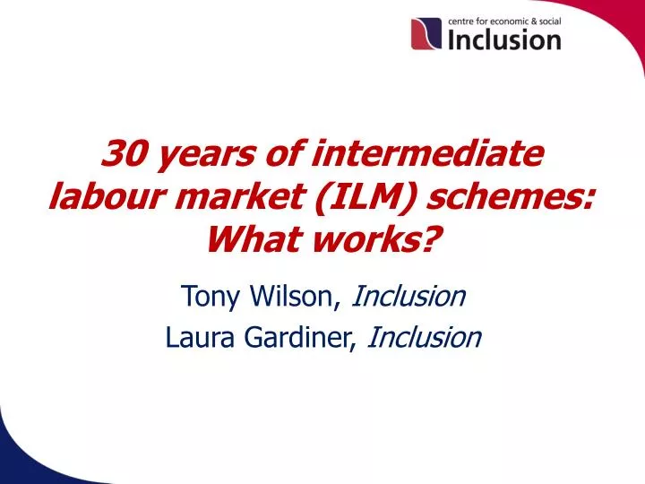 30 years of intermediate labour market ilm schemes what works
