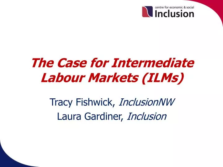 the case for intermediate labour markets ilms