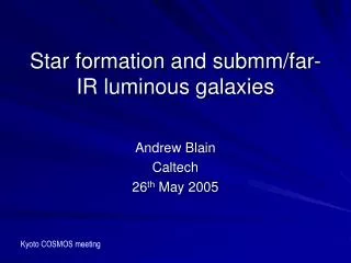 Star formation and submm/far-IR luminous galaxies