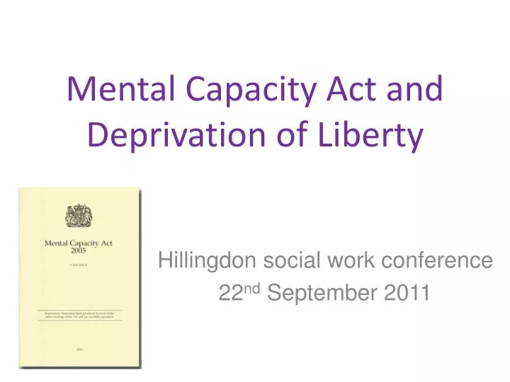 mental capacity act and deprivation of liberty