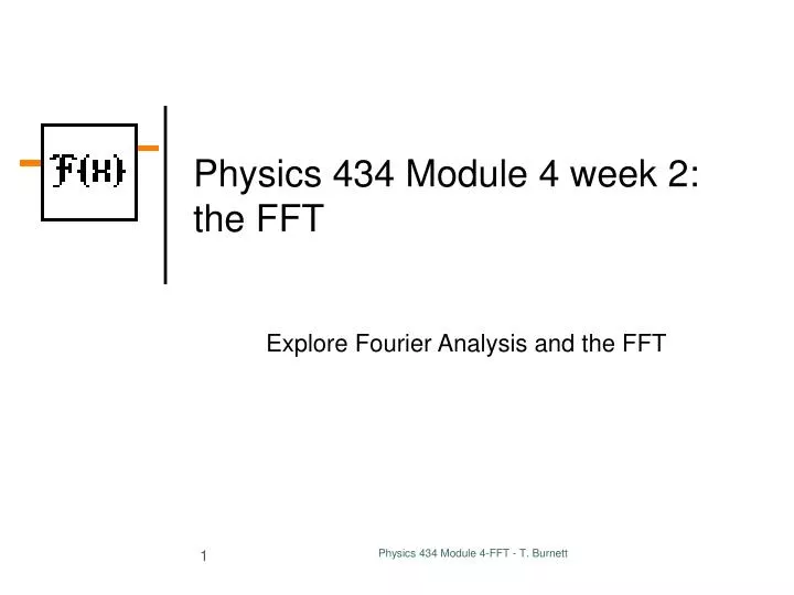 physics 434 module 4 week 2 the fft