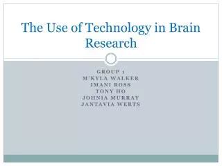 The Use of Technology in Brain Research