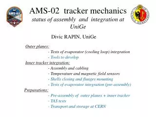 AMS-02 tracker mechanics status of assembly and integration at UniGe