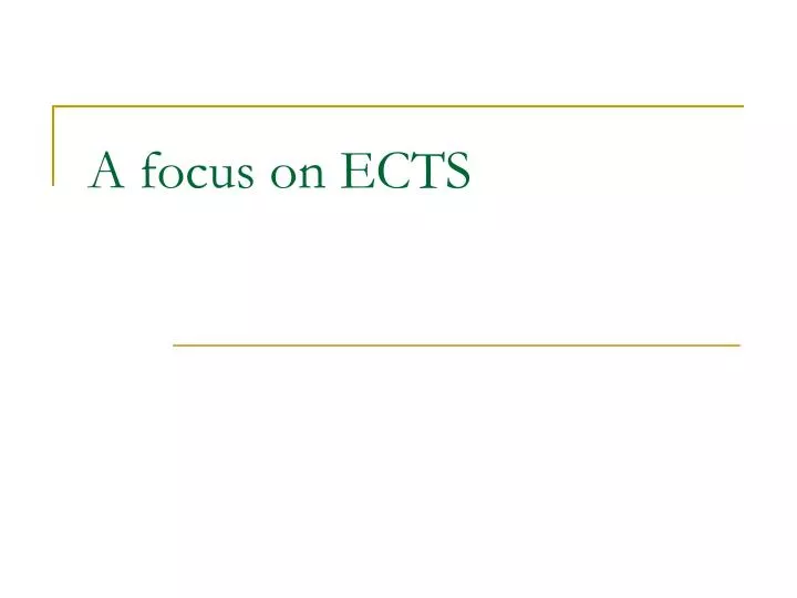 a focus on ects