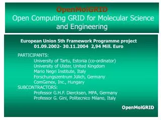 OpenMolGRID Open Computing GRID for Molecular Science and Engineering