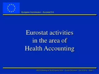 Eurostat activities in the area of Health Accounting