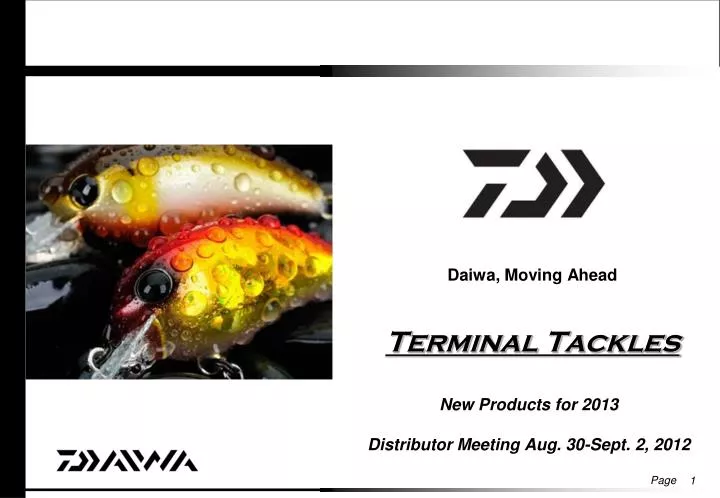 daiwa moving ahead terminal tackles new products for 2013 distributor meeting aug 30 sept 2 2012