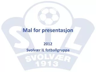 Mal for presentasjon