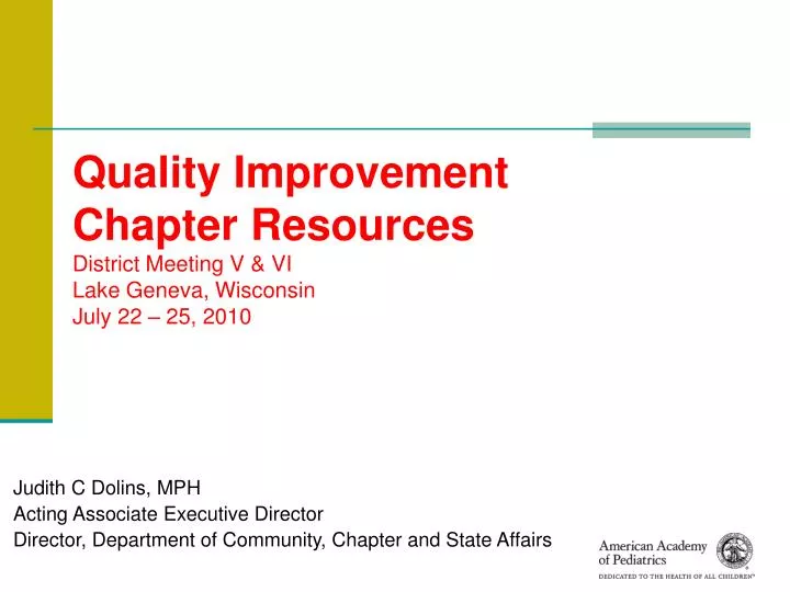 quality improvement chapter resources district meeting v vi lake geneva wisconsin july 22 25 2010