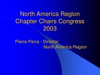 North America Region Chapter Chairs Congress 2003