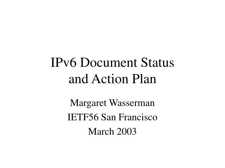 ipv6 document status and action plan
