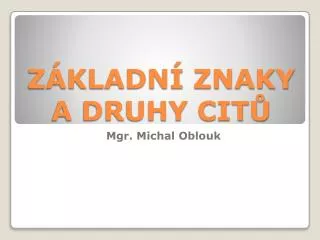 z kladn znaky a druhy cit