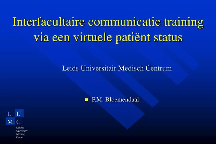 interfacultaire communicatie training via een virtuele pati nt status