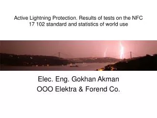 Elec. Eng. Gokhan Akman OOO Elektra &amp; Forend Co.