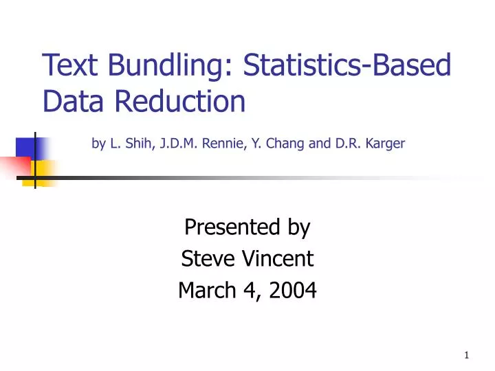 text bundling statistics based data reduction by l shih j d m rennie y chang and d r karger