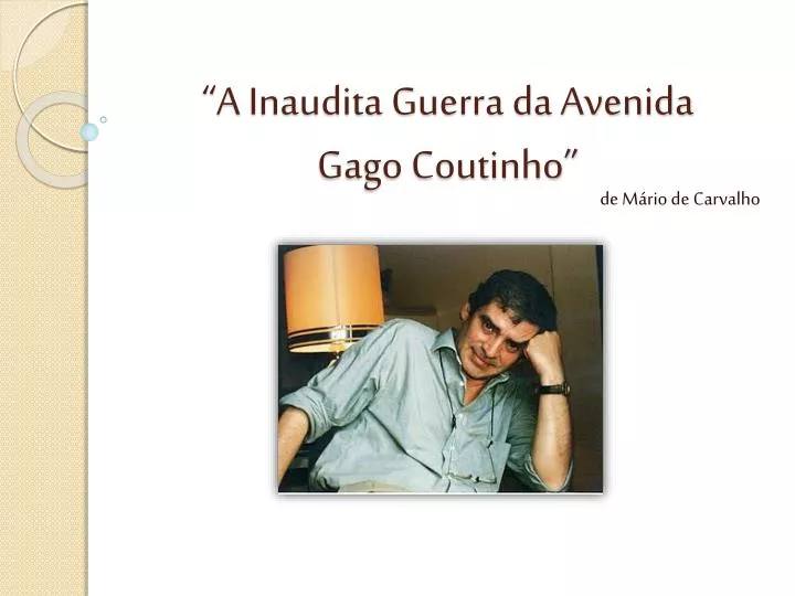 a inaudita guerra da avenida gago coutinho