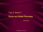 Unit 8 Book 2 Focus on Global Warming John Weier - slide 1