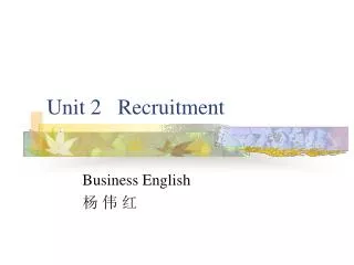 Unit 2 Recruitment