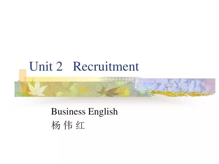 unit 2 recruitment