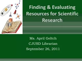 Finding &amp; Evaluating Resources for Scientific Research