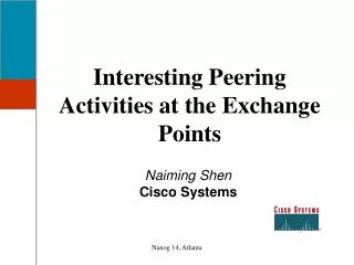 Interesting Peering Activities at the Exchange Points