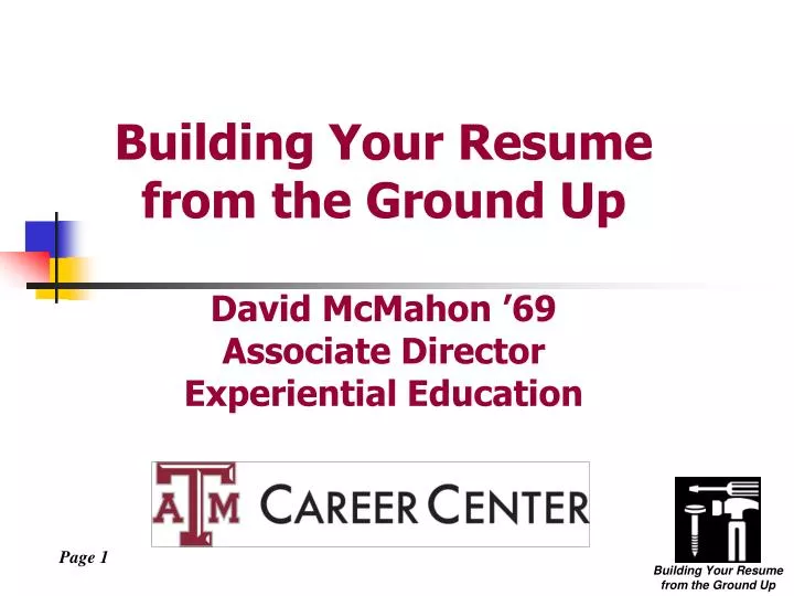 building your resume from the ground up david mcmahon 69 associate director experiential education