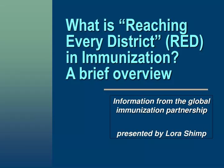 information from the global immunization partnership presented by lora shimp