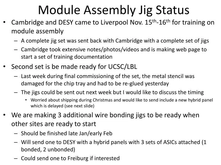 module assembly jig status