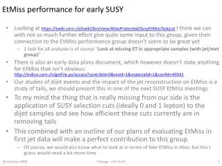 EtMiss performance for early SUSY