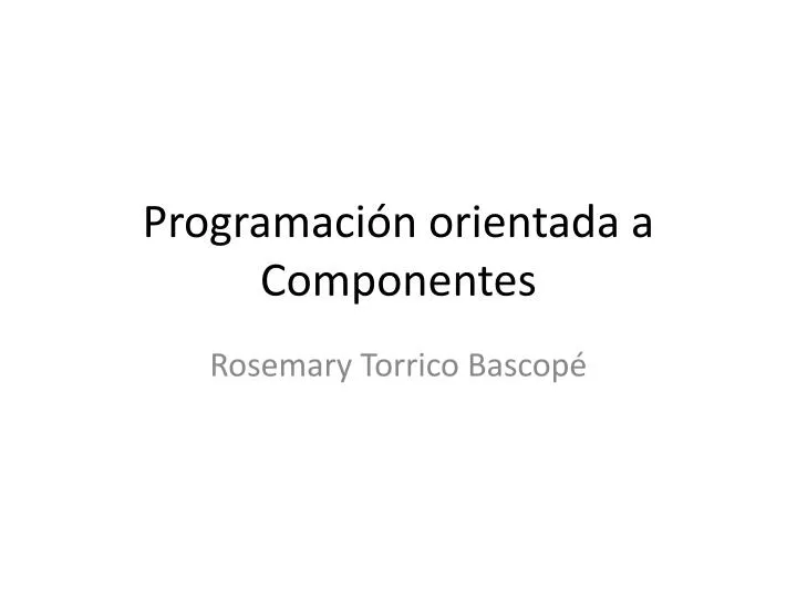 programaci n orientada a componentes
