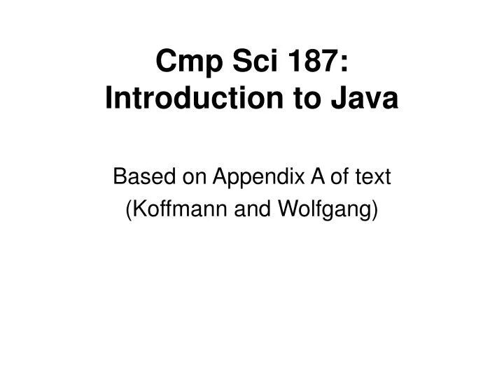 cmp sci 187 introduction to java